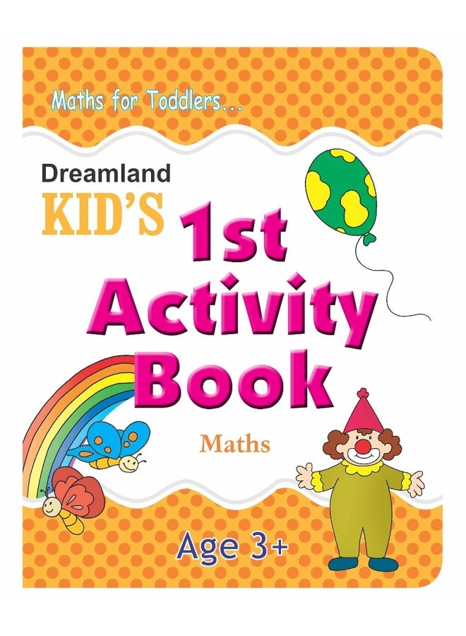Dreamland Kid's 1st Activity Book - Maths  - Image 1