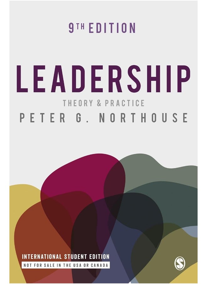 Leadership - International Student Edition: Theory and Practice 