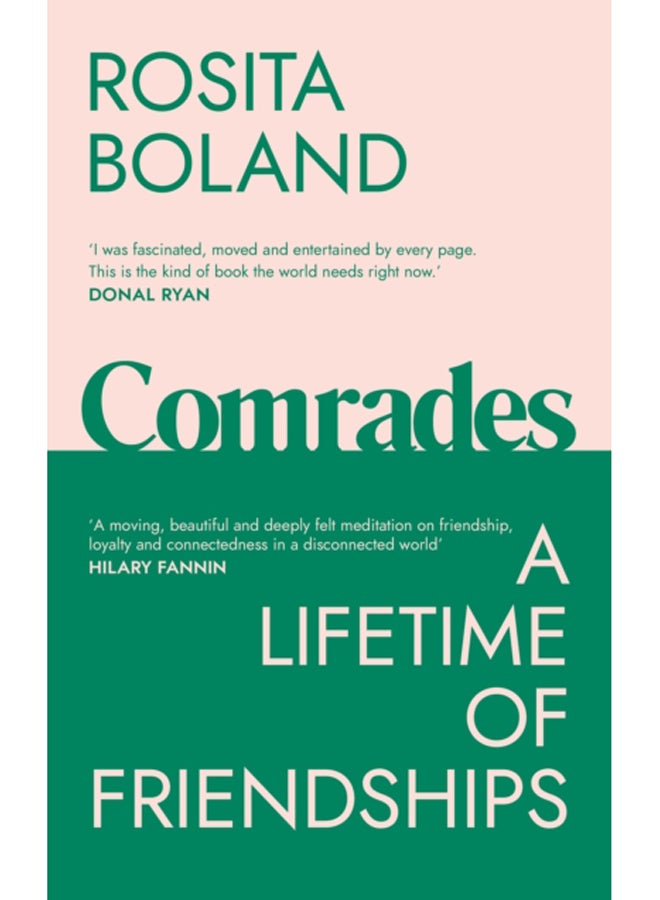 Comrades : A Lifetime of Friendships 