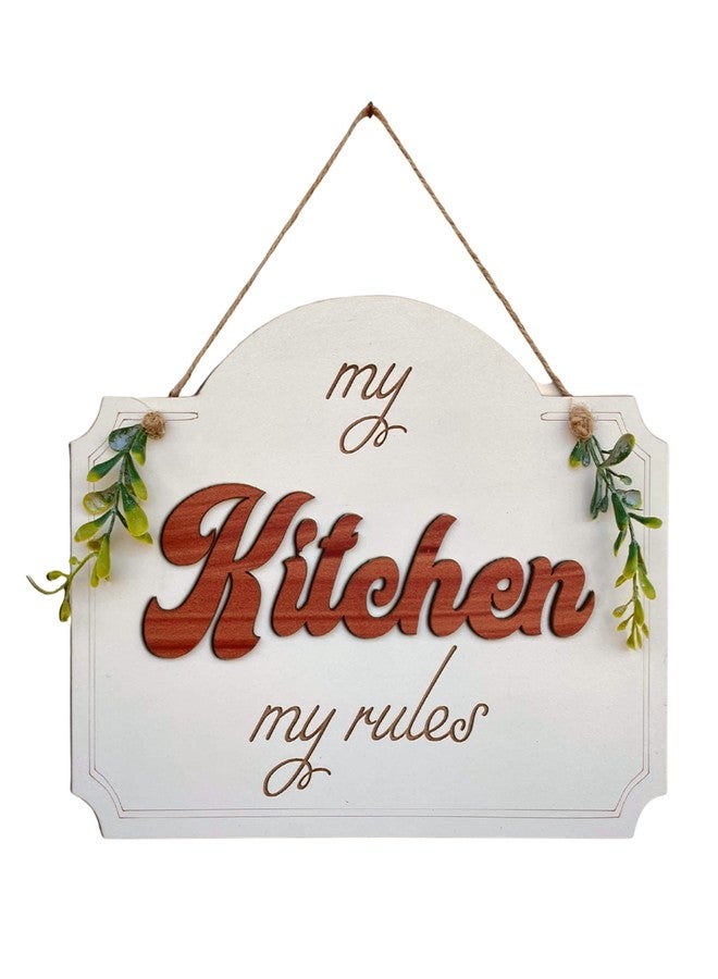 Chalk My Theme “My Kitchen My Rules” Wooden Wall Hanging | Stylish Kitchen Wall Décor for Home, Café & Restaurant | Premium Wooden Wall Art | Ivory Finish | 20 cm - Image 1