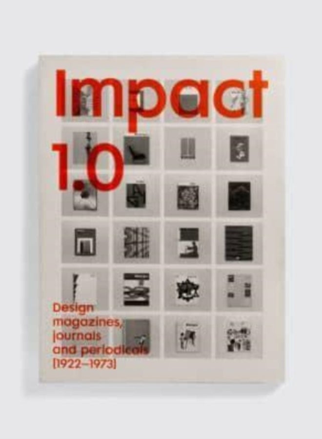 Impact 1.0 : Design magazines, journals and periodicals [1922-73] 