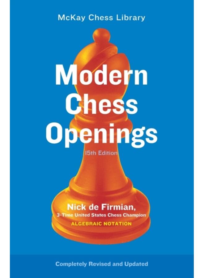 Modern Chess Openings : 15th Edition 