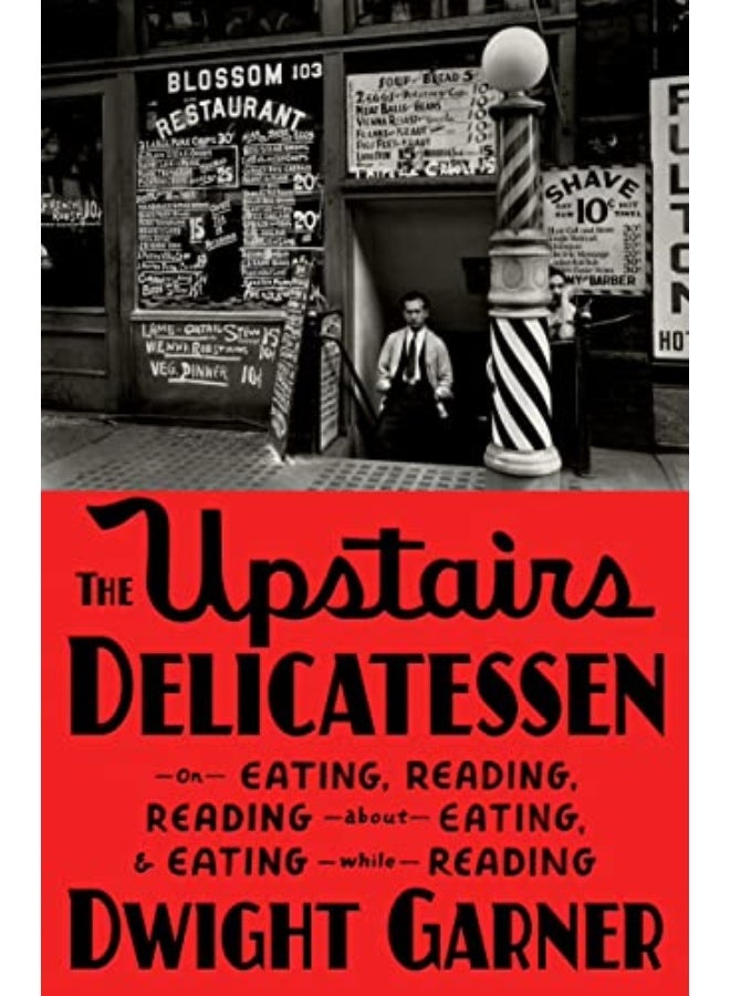 The Upstairs Delicatessen On Eating Reading Reading About Eating And Eating While Reading