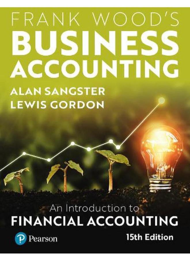 Frank Wood`s Business Accounting 15th Edition with MyLab Accounting By Alan Sangster, Lewis Gordon 