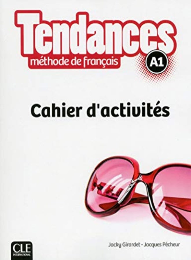 Tendances: Cahier D'Activites A1