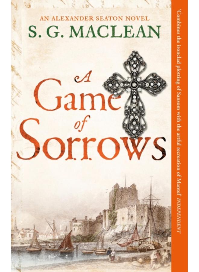 A Game of Sorrows : Alexander Seaton 2 