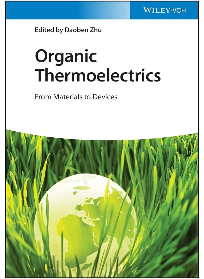 Organic Thermoelectrics: From Materials to Devices 
