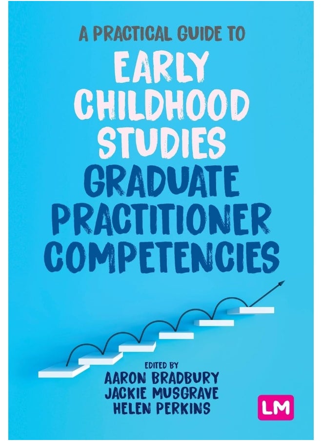 A Practical Guide to Early Childhood Studies Graduate Practitioner Competencies  - Image 1