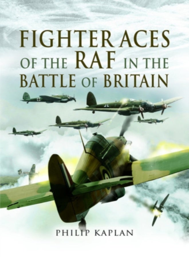 Fighter Aces of the RAF in the Battle of Britain 