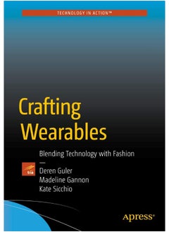 Crafting Wearables: Blending Technology with Fashion