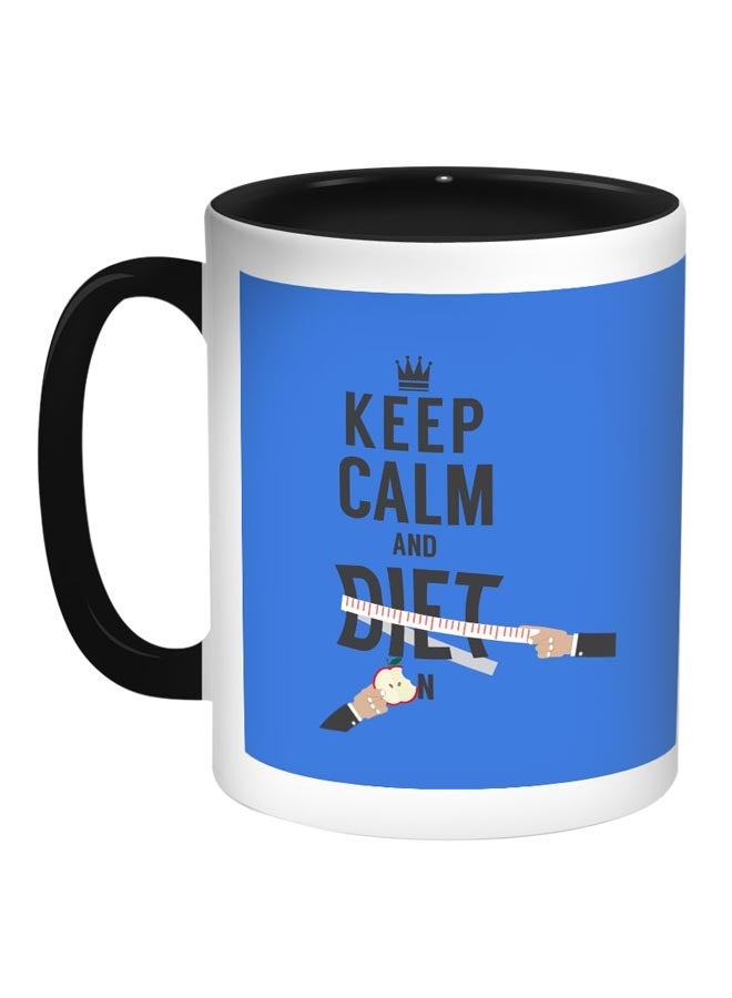 Keep Calm And Diet Printed Coffee Mug Blue/White/Black 11ounce
