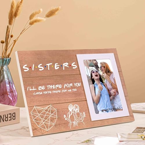 NZY Sister Gift-Wooden Picture Photo Frame for 6"x 4" Photo-Best Friends Bestie Present-Birthday Wedding Graduation Christmas Gift-Friends TV Show Theme-Sisters I'll Be There for You - Image 5