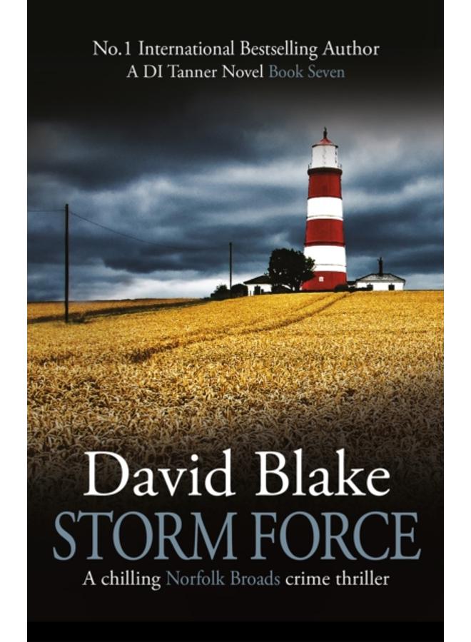 Storm Force : A chilling Norfolk Broads crime thriller : 7 