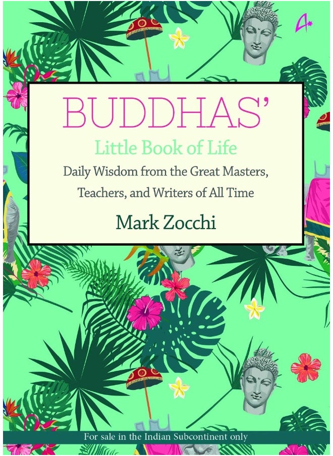 Buddhas' Little Book of Life: Daily Wisdom from the Great Masters, Teachers, and Writers of All Time  - Image 2