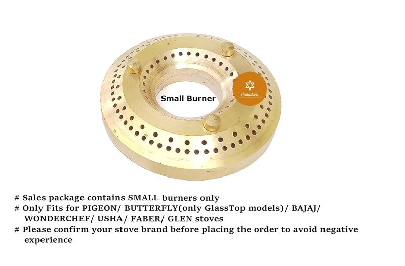 PENTASTARA Gas Stove Brass Burner For PIGEONBAJAJBUTTERFLYFor GlassTop models only USHAWONDERCHEFGLENFABERTANDEM stoves Small1 unit Brass - Image 3