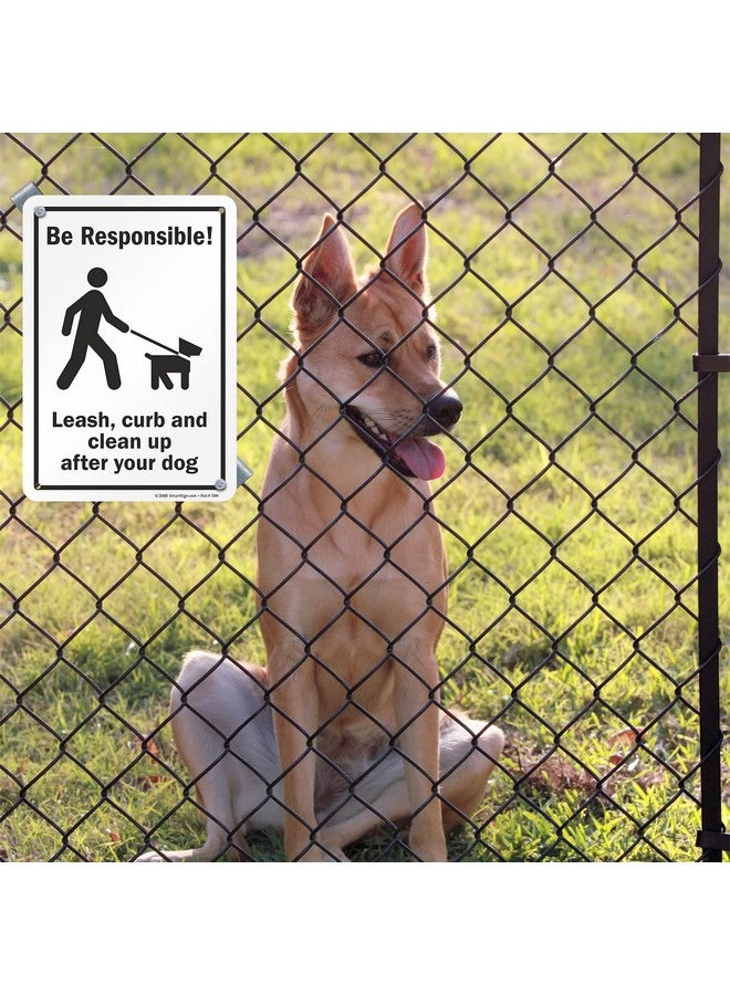 SmartSign "Be Responsible - Leash, Curb and Clean Up After Your Dog" Sign | 7" x 10" Plastic - Image 3