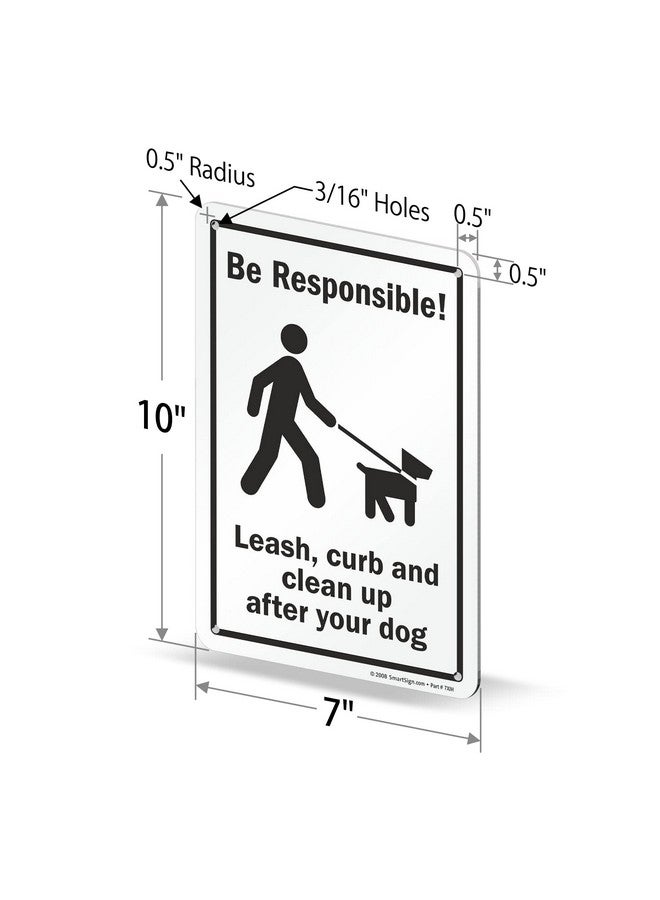 SmartSign "Be Responsible - Leash, Curb and Clean Up After Your Dog" Sign | 7" x 10" Plastic - Image 4