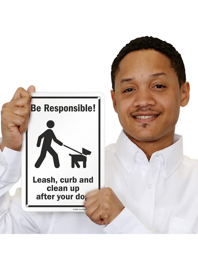 SmartSign "Be Responsible - Leash, Curb and Clean Up After Your Dog" Sign | 7" x 10" Plastic - Image 2