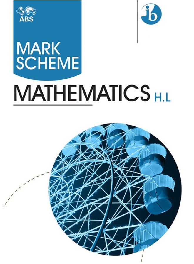 IB Diploma Math Mark Scheme 2016-2023 P1,2 H.L