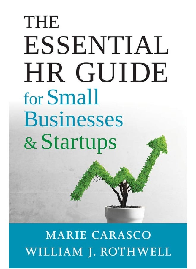 The Essential HR Guide for Small Businesses and St: Best Practices, Tools, Examples, and Online Resour  - Image 1