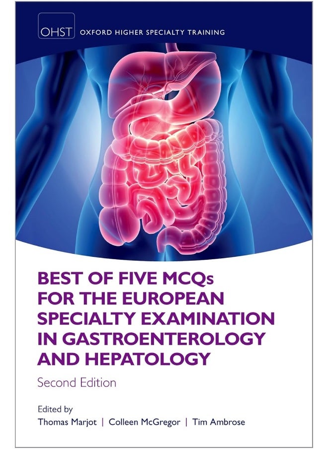Oxford University Press Best of Five MCQS for the European Specialty Examination in Gastroenterology and Hepatology 