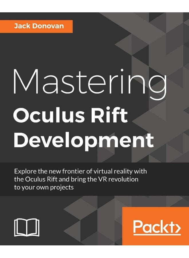 Mastering Oculus Rift Development