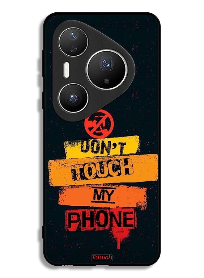 Tolwak Huawei Pura 80 Pro Plus Protective Case Cover Do Not Touch My Phone - Image 1