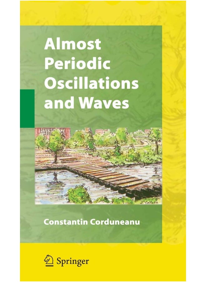 Almost Periodic Oscillations and Waves 