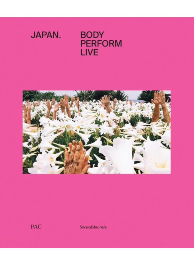 Japan : Body, Perform, Live 