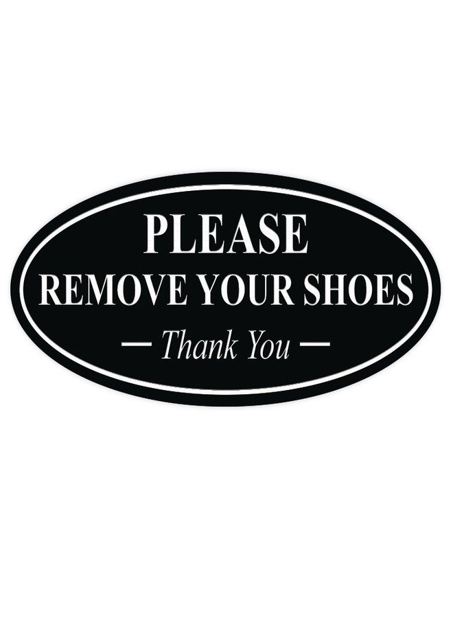 All Quality Oval Please Remove Your Shoes Thank You Sign - Durable Material | Easy Installation | Help Keep Floors Clean - Black - Small (1 Pack) - Image 1