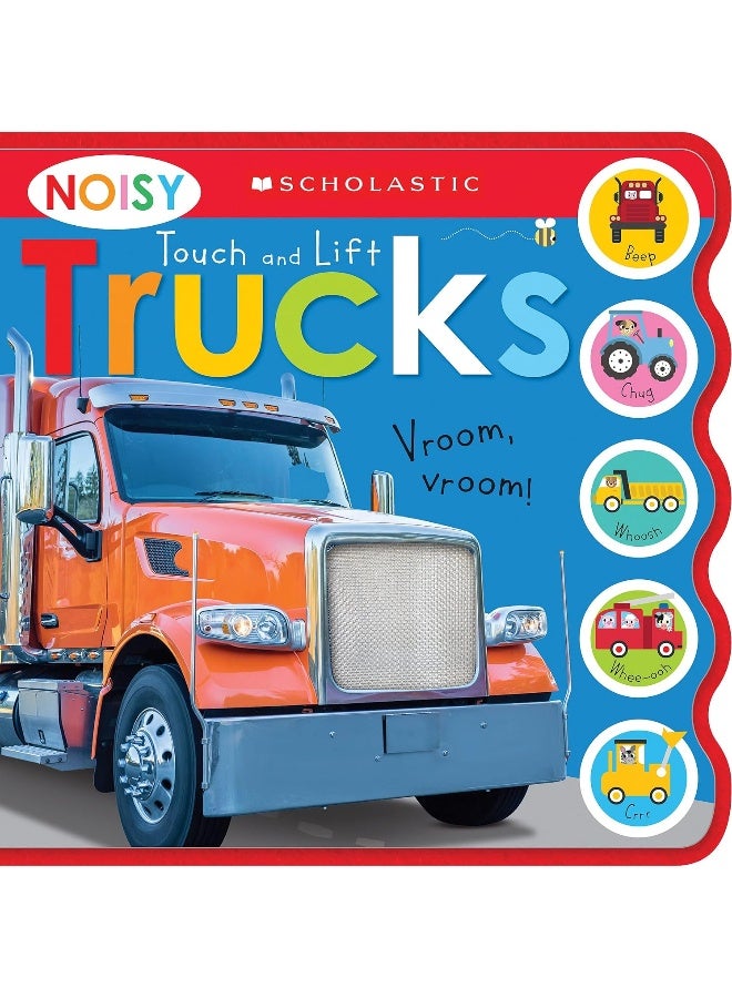 Noisy Touch and Lift Trucks: Scholastic Early Learners (Sound Book)