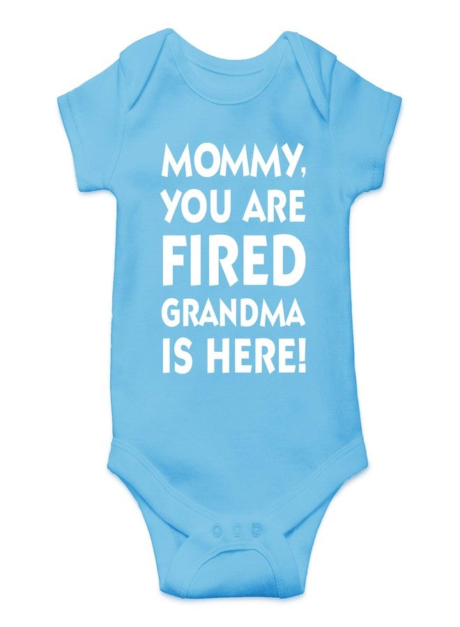 CBTwear Mommy You Are Fired, Grandma Is Here - Baby Clothes - Funny Newborn Bodysuit Outfits for Boys and Girls (6 Months, Light Blue) - Image 1