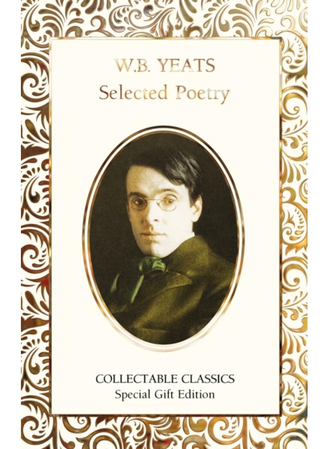 W.B. Yeats Selected Poetry