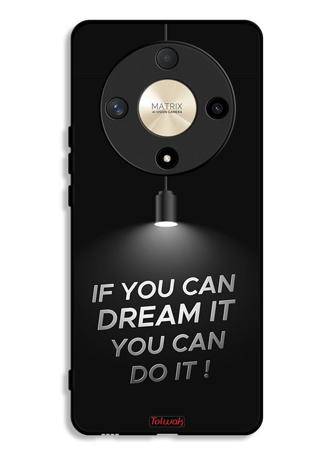 Tolwak Honor X9b Protective Case Cover If You Can Dream It You Can Do It - Image 1