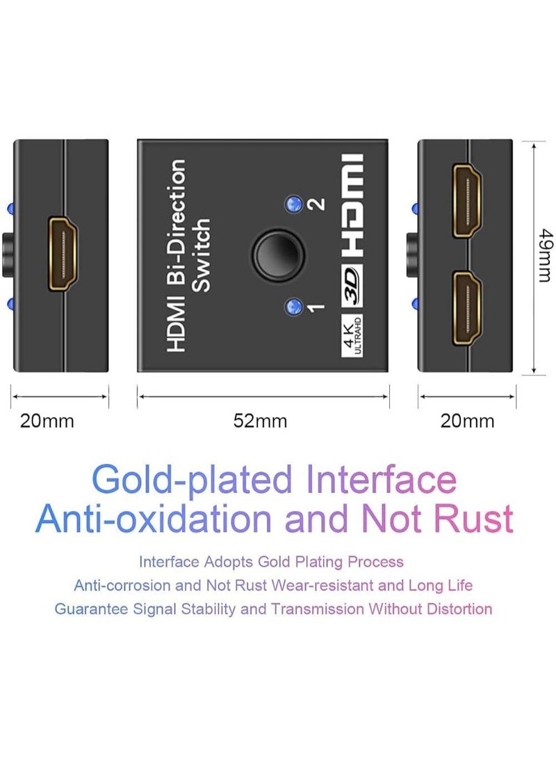 HDMI Bi-Directional Switch with One HDMI Cable This switch allows you to connect two sources, such as a gaming console or Blu-ray player, to one display, or connect one source to two different displays and switch between them with the push of a button. The device supports resolutions up to 4K (3840x2160) at 60 Hz. The device is plug and play and requires no external power or additional drivers. It has a button to switch between the two inputs or outputs, with indicator lights showing the current status of the device. - Image 5
