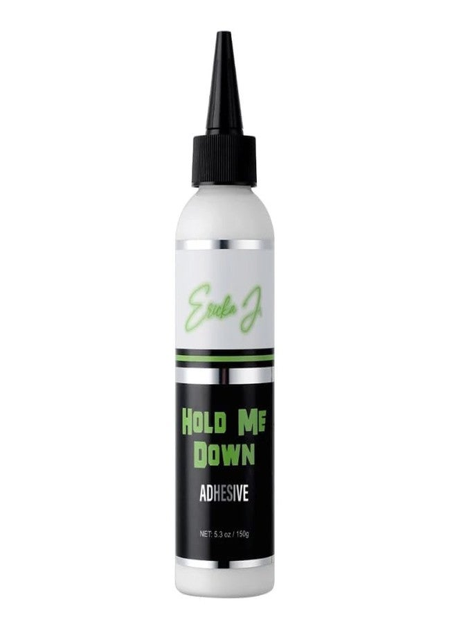 Ericka J. Hold Me Down Adhesive - Waterproof Lace Wig Glue for Strong Hold, Quick Drying, Sweat & Water Resistant - Sensitive Skin Friendly (150g / 5.3 Oz) - Image 1