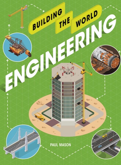 Building the World: Engineering
