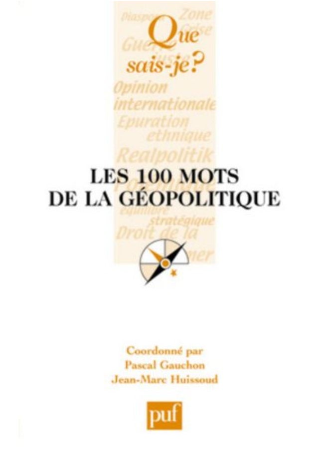 Les 100 mots de la géopolitique 
