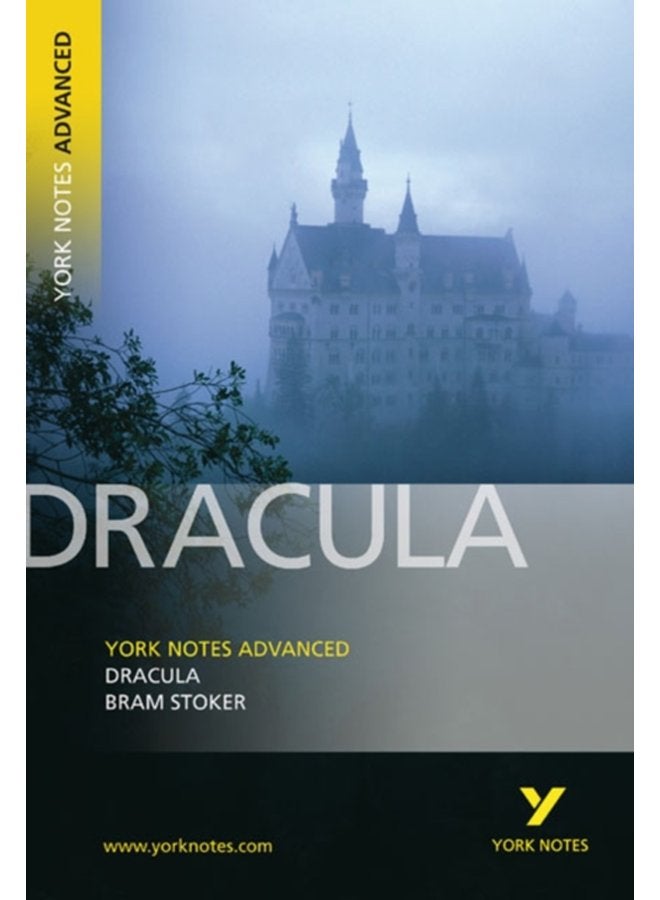 Dracula York Notes Advanced everything you need to catch up study and prepare for and 2023 and 2024 exams and assessments - Paperback