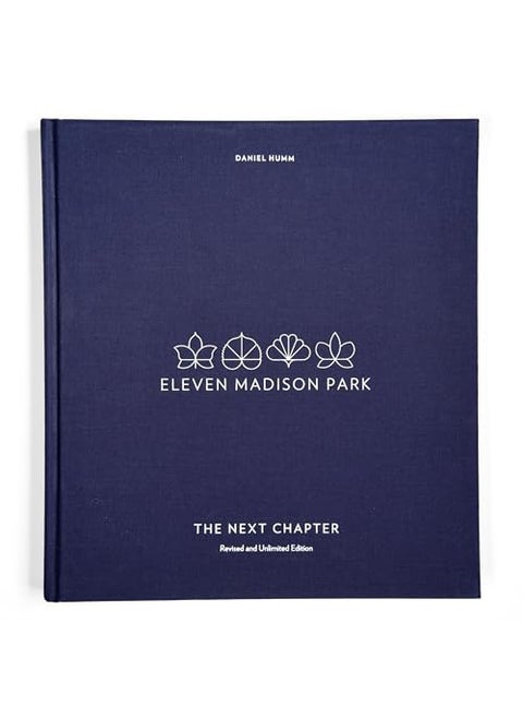 Eleven Madison Park The Next Chapter Revised And Unlimited Edition
