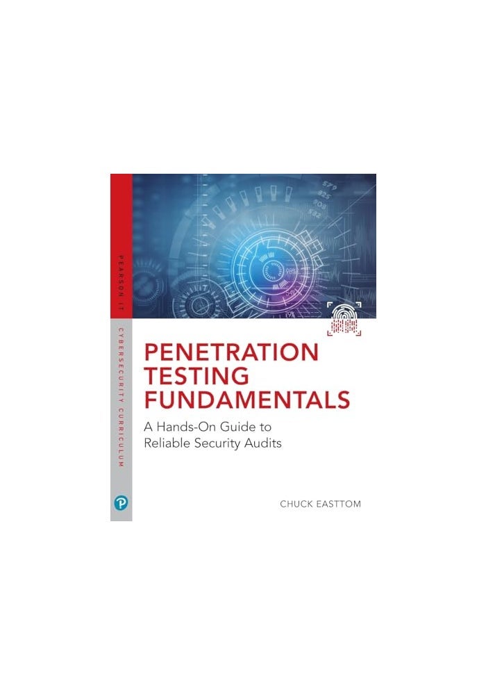 Penetration Testing Fundamentals: A Hands-On Guide to Reliable Security Audits - Image 1