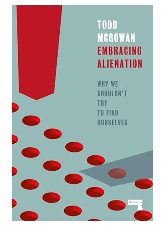 احتضان الاغتراب لماذا لا يجب أن نحاول العثور على أنفسنا