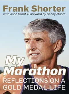 My Marathon: Reflections on a Gold Medal Life 