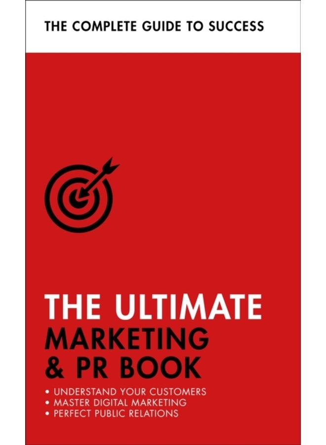 The Ultimate Marketing PR Book Understand Your Customers Master Digital Marketing Perfect Public Relations - Paperback