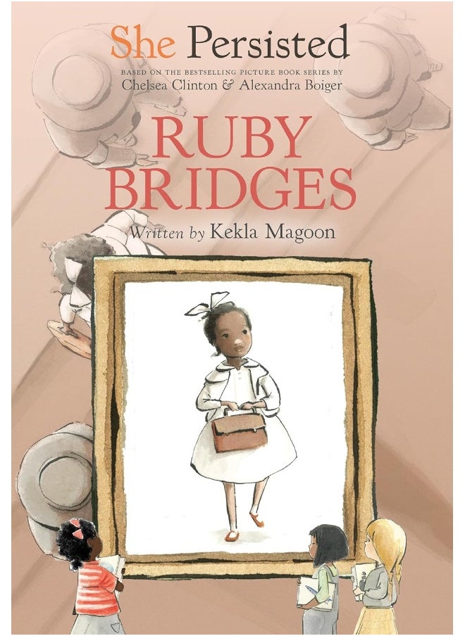 She Persisted: Ruby Bridges 
