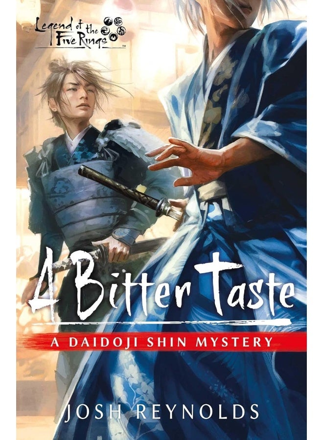 A Bitter Taste: Legend of the Five Rings: A Daidoji Shin Mystery 
