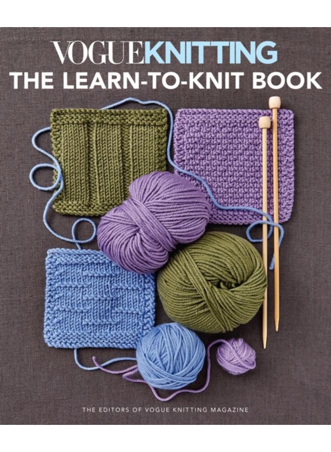 Vogue Knitting: the Learn-To-Knit Book : The Ultimate Guide for Beginners 