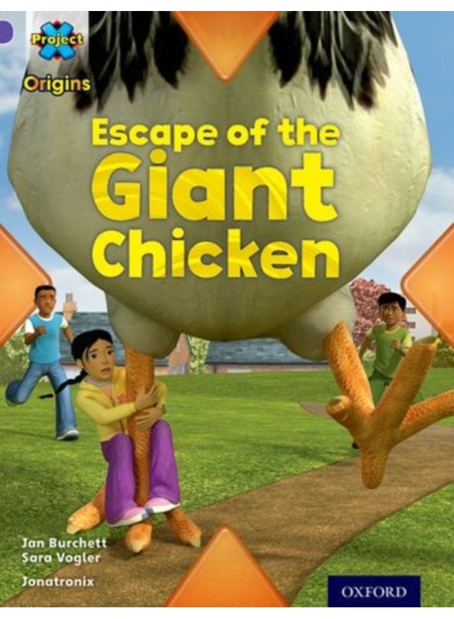 Project X Origins Purple Book Band Oxford Level 8 Habitat Escape of the Giant Chicken - Paperback