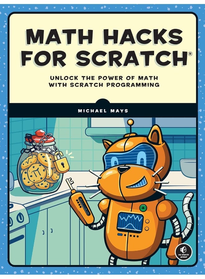 Math Hacks for Scratch: Unlock the Power of Math with Scratch Programming  - Image 1