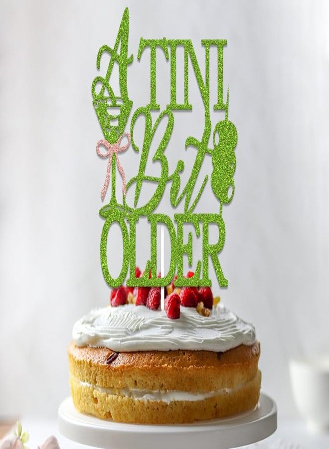 WFKLDF A Tiny Bit Older Birthday Decorations - A Tini Bit Older Cake Topper - Martini Birthday Decorations Green - Image 4